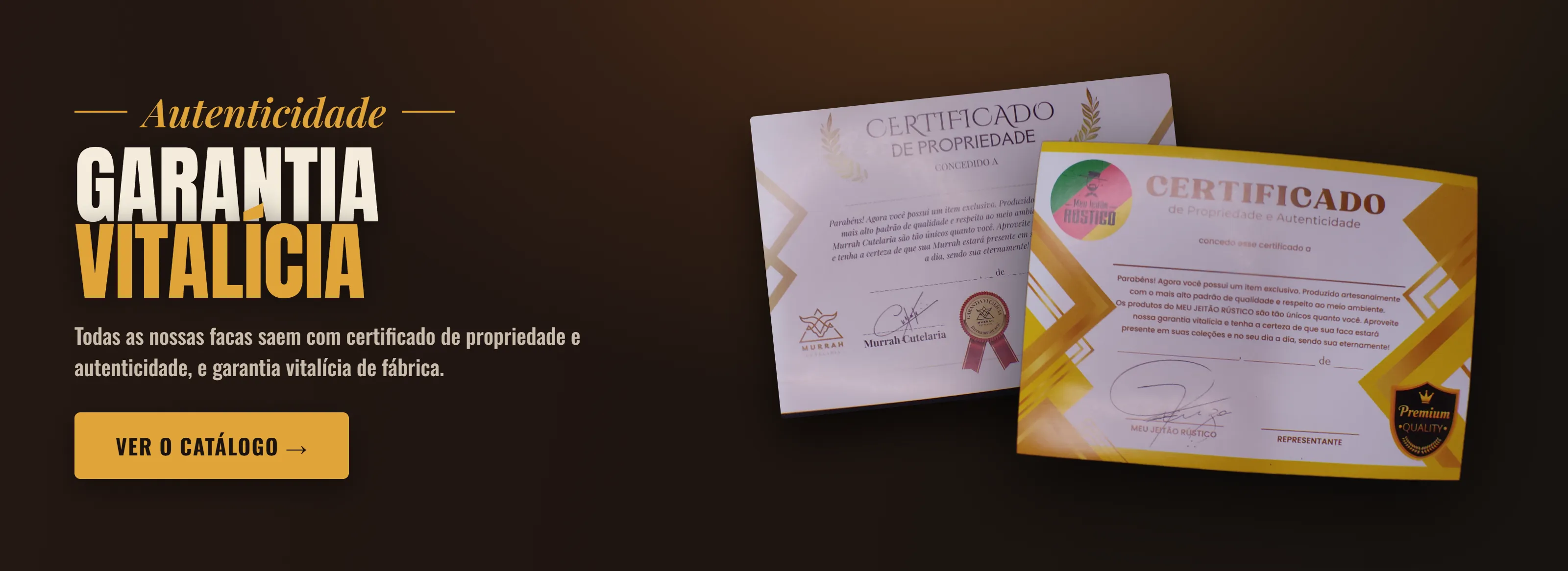Facas com certificado de propriedade e autenticidade, nota fiscal e garantia vitalícia do fabricante.